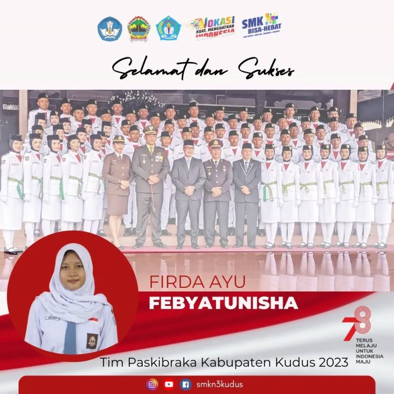 Firda Ayu Febyatunisha – menjadi TIM PASKIBRAKA KABUPATEN KUDUS 2023 Firda Ayu Febyatunisha – menjadi TIM PASKIBRAKA KABUPATEN KUDUS 2023