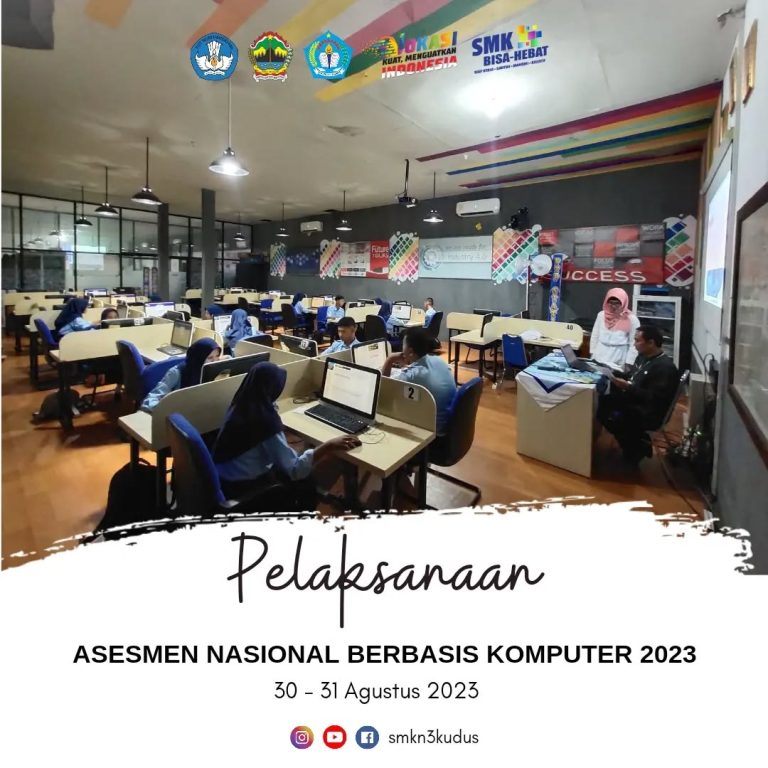 Asesmen Nasional Berbasis Komputer (ANBK) 2023 SMK Negeri 3 Kudus