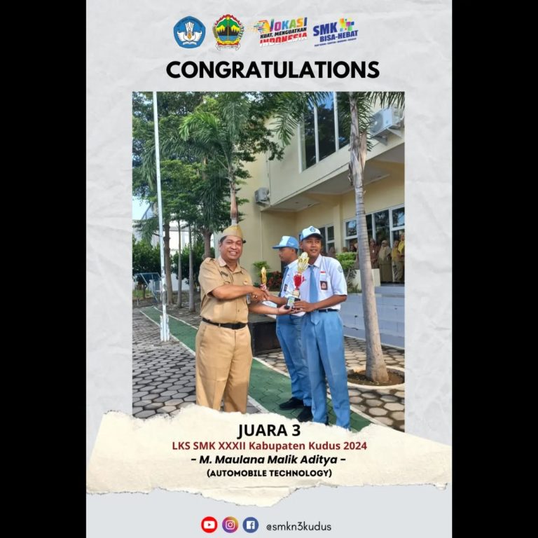 M. Maulana Malik Aditya (TKR) Juara 3 Lomba Kompetensi Siswa SMK Kabupaten Kudus