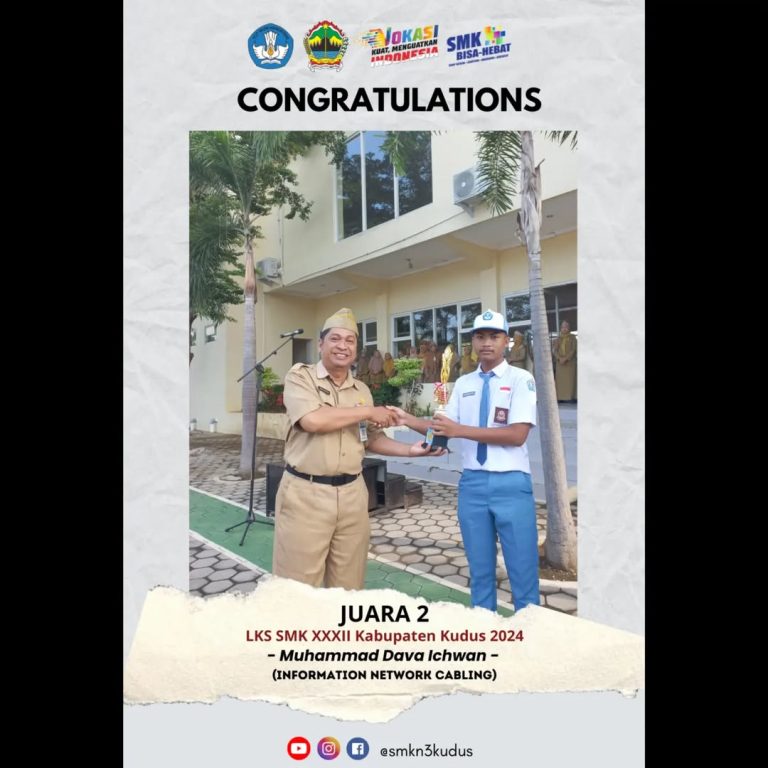 Muhammad Dava Ichwan (TJKT) Juara 2 Lomba Kompetensi Siswa SMK Kabupaten Kudus