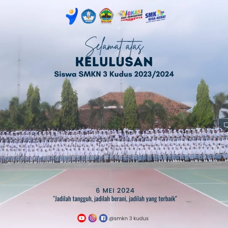Terima kasih telah menjadi bagian dari SMK Negeri 3 Kudus. Selamat melanjutkan perjalanan